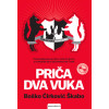 Boško Ćirković Škabo  PRIČA DVA VUKA