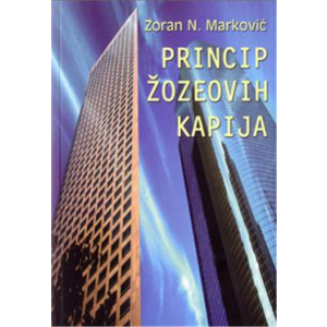 Zoran N. Marković-PRINCIP ŽOZEOVIH KAPIJA