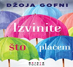 VULKAN Knjiga Izvinite što plačem