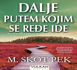 VULKAN Knjiga Dalje putem kojim se ređe ide