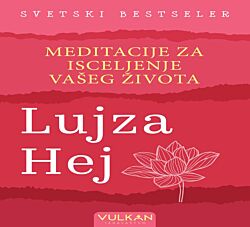 VULKAN Knjiga Meditacije za isceljenje vašeg života
