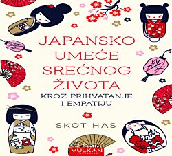 VULKAN Knjiga Japansko umeće srećnog života kroz prihvatanje i empatiju