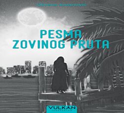 VULKAN Knjiga Pesma zovinog pruta
