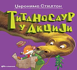 VULKAN Knjiga Džeronimo Stilton Titanosaur u akciji 27064