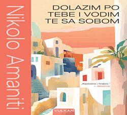 VULKAN Knjiga Dolazim po tebe i vodim te sa sobom